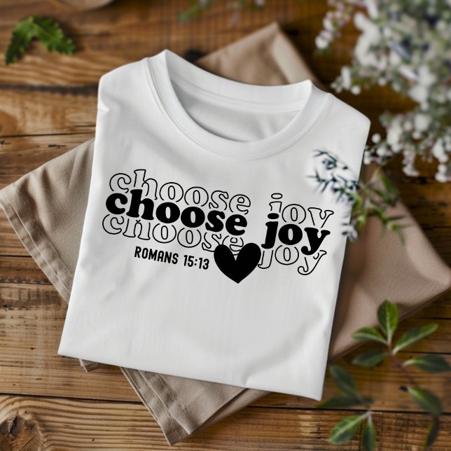 Wählen Sie Joy for Men Women and Children Christli T-Shirt (Von Creator hochgeladen)