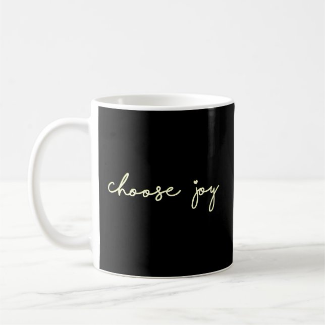 Wählen Sie Joy Inspirational Quotes für Teens aus Kaffeetasse (Links)