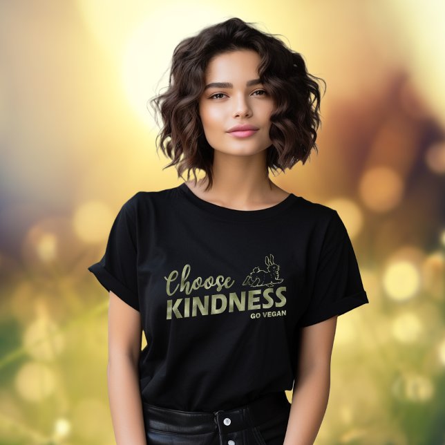 Wählen Sie Kindness Green Foil Go Vegan T-Shirt (Von Creator hochgeladen)