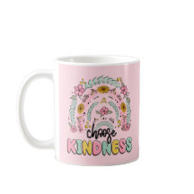 Wählen Sie Kindness-Tasse