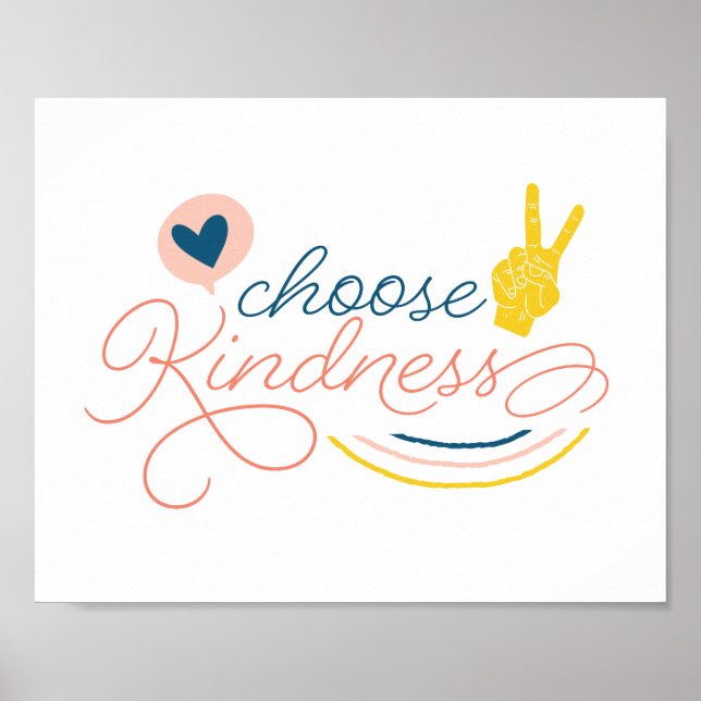 Wählen Sie Kindness-Zeichen Poster (Vorne)