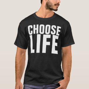 Wählen Sie Life Anti Abortion, Pro-Life Black Shir T-Shirt