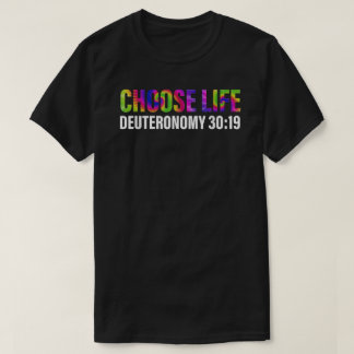 Wählen Sie Life Deuteronomy 30 19 Apparel T-Shirt