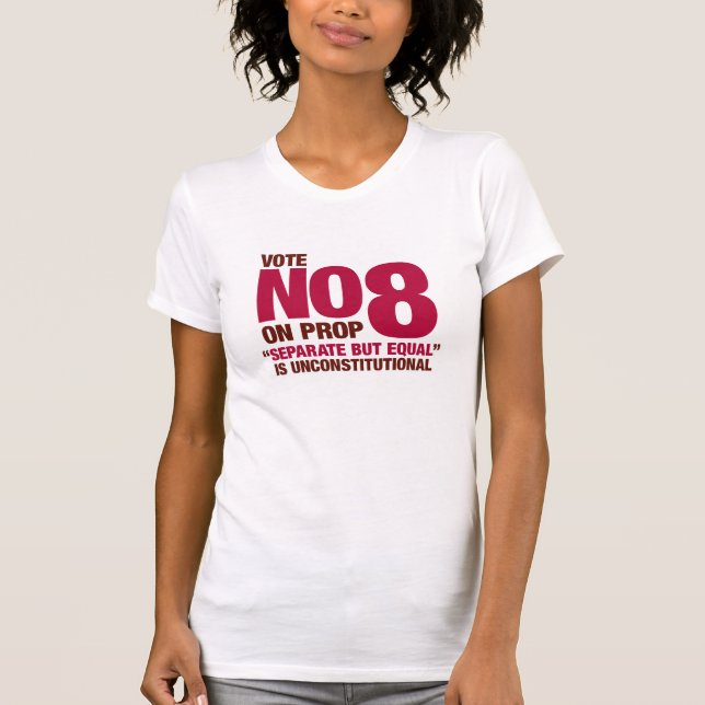 Wählen Sie nein auf Kalifornien-Vorschlag 8 T-Shirt (Vorderseite)