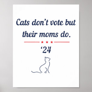 Wählen Sie nicht, aber ihre Mamas entscheiden sich Poster