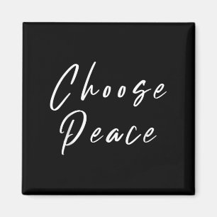 Wählen Sie Peace Positive Message Motivierend Quot Magnet