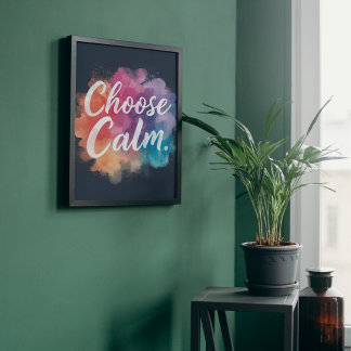 Wählen Sie Ruhige Achtsamkeit Lebendige Farben Poster