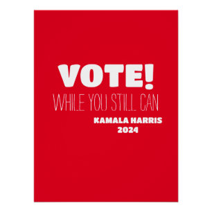 WÄHLEN SIE! Solange Sie noch können Kamala Harris  Poster