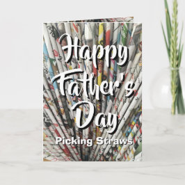Wählen Sie Strohhalme klug aus! Vatertag Karte