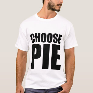 Wählen Sie Torte T-Shirt