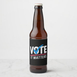 Wählen Sie Wahl 2024 Wähler Demokrat Politik  Bierflaschenetikett
