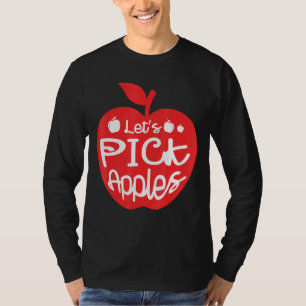 Wählen wir Äpfel Apfelkuchen Früchte Lover Apfel E T-Shirt