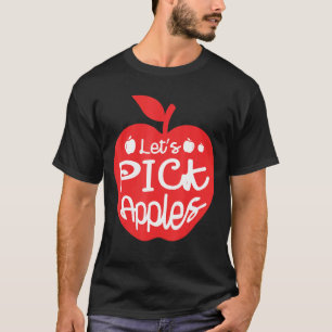 Wählen wir Äpfel Apfelkuchen Früchte Lover Apfel E T-Shirt