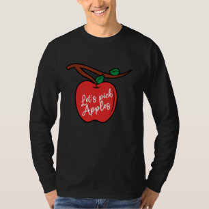 Wählen wir Äpfel, die Herbst Herbst Liebe Apple P T-Shirt