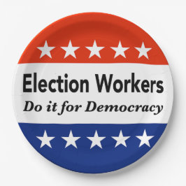 Wahlhelfer tun es für die Demokratie Pappteller