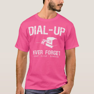 Wählmodem Vergiss Nie Modem Lustiges Internet T-Shirt
