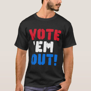 Wählt die Republikaner für die Wahl der Demokraten T-Shirt