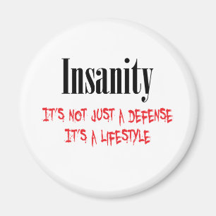 Wahnsinn Es ist nicht nur eine Verteidigung Magnet