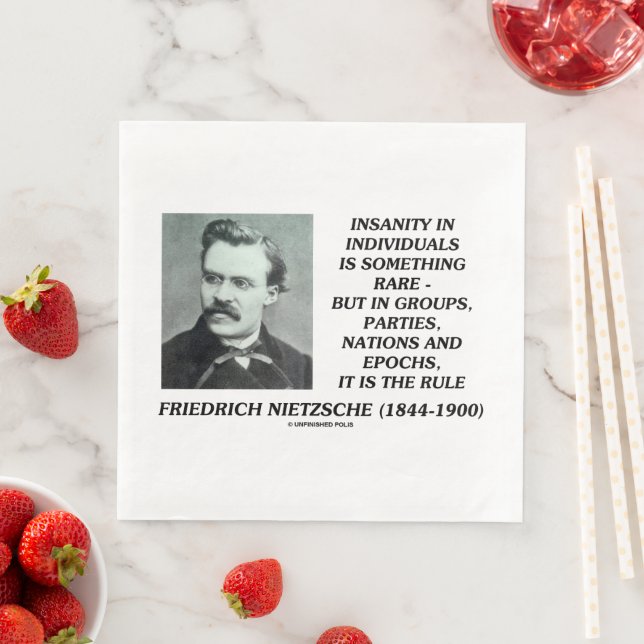 Wahnsinn im Individuum Etwas Seltenes Nietzsche Serviette (Beispiel)