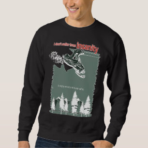 Wahnsinn Sweatshirt