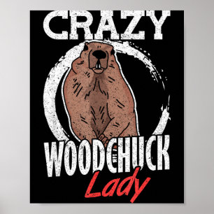 Wahnsinnige Waldmurmeltier-Dame  Poster