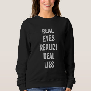 Wahre Augen erkennen, dass Coole Grafik-Designs wi Sweatshirt