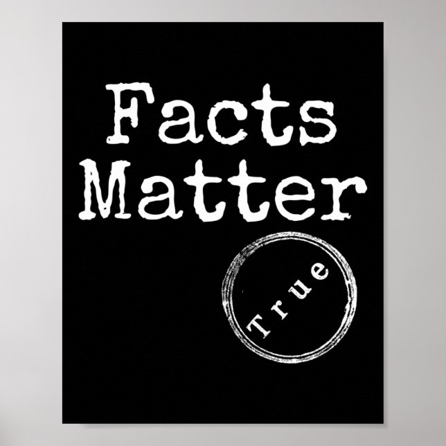 Wahre Fakten, weißes Textdesign Poster (Vorne)