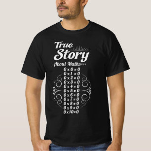 wahre Geschichte über Mathe, Einmaleins T-Shirt