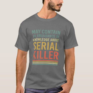 Wahre Kriminalserienmörder-Cops Freunde T-Shirt