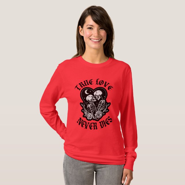 Wahre Liebe Stirbt Nie Skelett Paar T-Shirt (Vorne ganz)