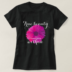 Wahre Schönheit T-Shirt