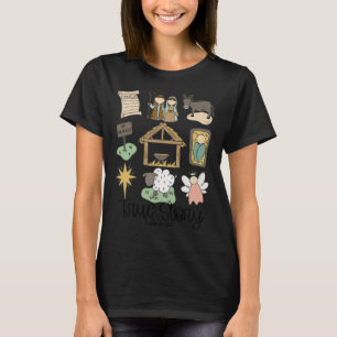 Wahre Story Luke Jesus Krippe Religiöse Christlich T-Shirt