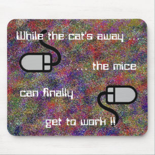 Während das weg… Mousepad der Katze