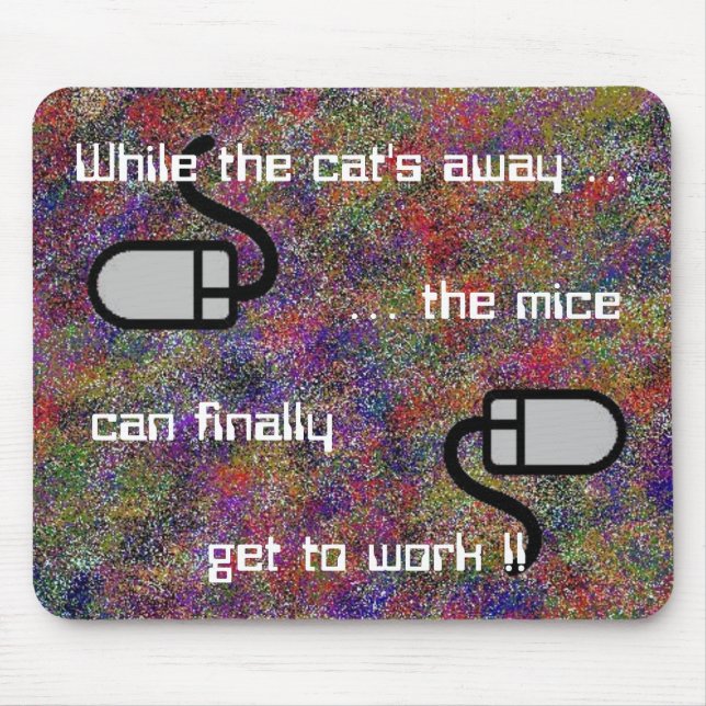 Während das weg… Mousepad der Katze (Vorne)
