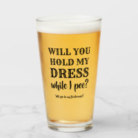 Während ich pisse - Funny Bridesmaid Vorschlag