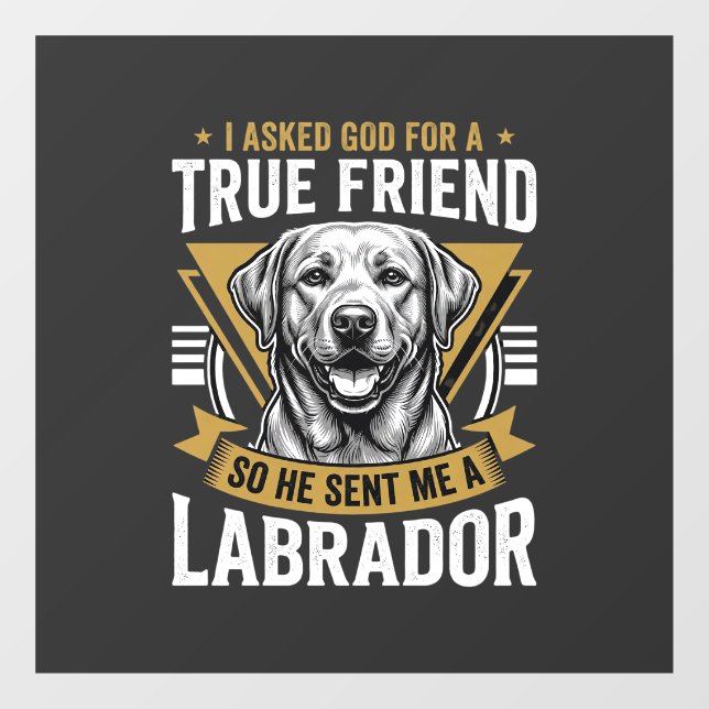 Wahrer Freund Labrador Hund Fensteraufkleber (Blatt)