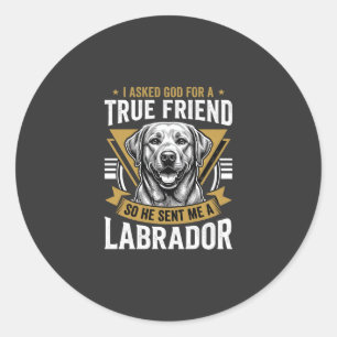 Wahrer Freund Labrador Hund Runder Aufkleber