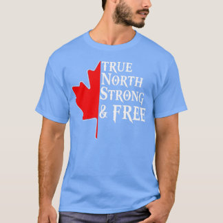 Wahrer Norden stark freie Ahornblatt-Flagge Kanad T-Shirt