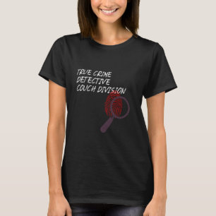Wahrer Verbrechensermittler Couch Abteilung Wahres T-Shirt