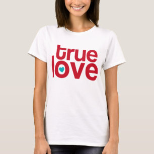 Wahres Liebe-Shirt T-Shirt