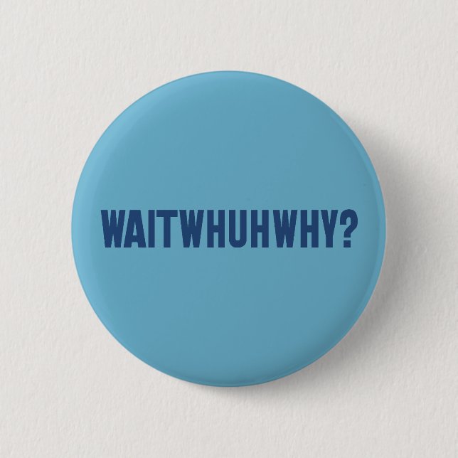 wahres Warum Button (Vorderseite)