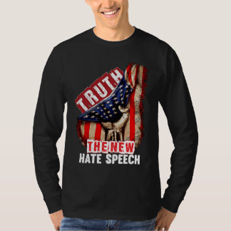 Wahrheit Die neue Hassrede Politische Korrektheit T-Shirt