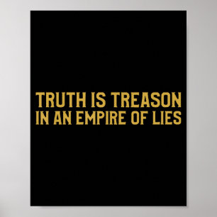 Wahrheit ist Verrat in einem Imperium der Lügen Poster