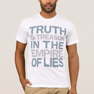 Wahrheit ist Verrat-Shirt T-Shirt