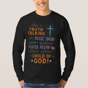 Wahrheit Lob Segen beten Kind Gottes Christlich T-Shirt