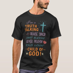 Wahrheit Lob Segen beten Kind Gottes Christlich T-Shirt
