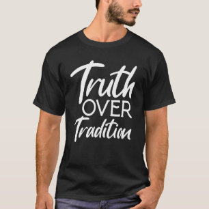 Wahrheit über Tradition Hebräisch Israel Israelite T-Shirt
