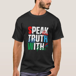 Wahrheitssprecher-Shirt, Sprich mutig, Halte T-Shirt