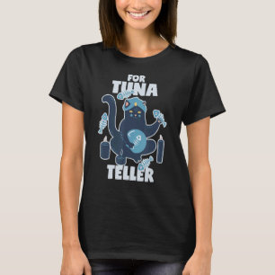 Wahrsagekatze Mit Thunfisch Fortunateller Pun T-Shirt