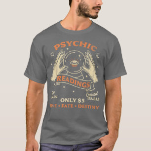 Wahrsager Hellseher Wahrsagungen Tarot Kristallkug T-Shirt